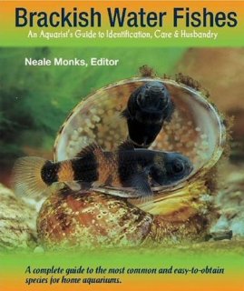 Brackish Water Fishes: An Aquarist